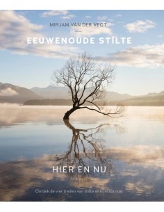 Eeuwenoude stilte hier en nu