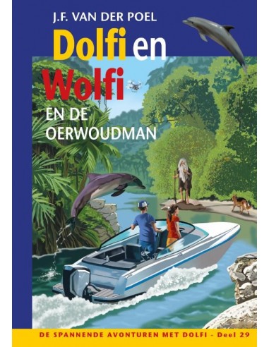 Dolfi en Wolfi en de oerwoudman