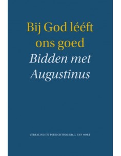 Bij God leeft ons goed