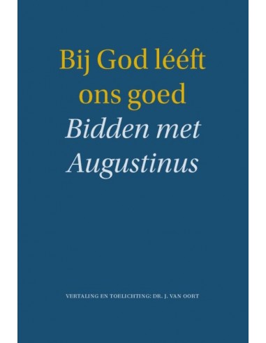 Bij God leeft ons goed