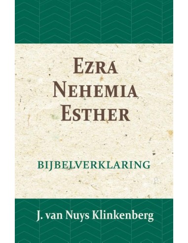 Ezra, Nehemia en Esther
