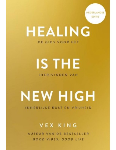 Healing is the New High - Nederlandse ed