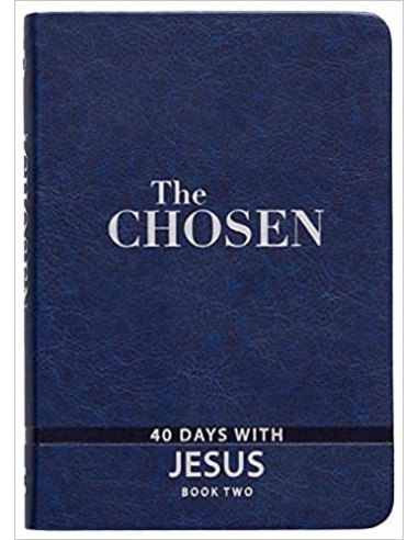 The Chosen: 40 Days with Jesus - book 2